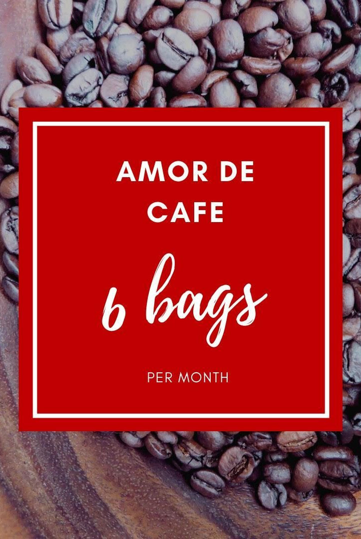 Amor de Cafe 6 bags Per Month Coffee Subscription - Chapín Coffee